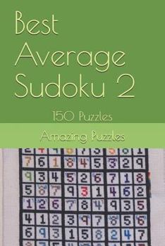 Paperback Best Average Sudoku 2: 150 Puzzles Book