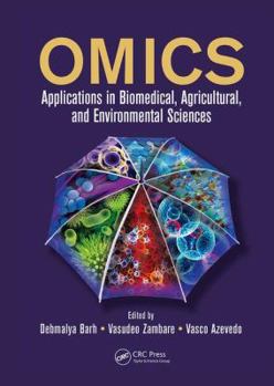 Paperback Omics: Applications in Biomedical, Agricultural, and Environmental Sciences Book