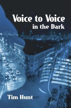Paperback Voice to Voice in the Dark Book