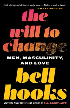 Paperback The Will to Change: Men, Masculinity, and Love Book