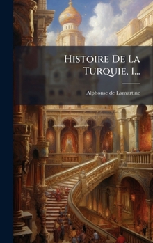 Hardcover Histoire De La Turquie, 1... [French] Book