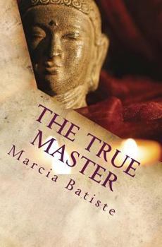 Paperback The True Master: Dedicated to God Book