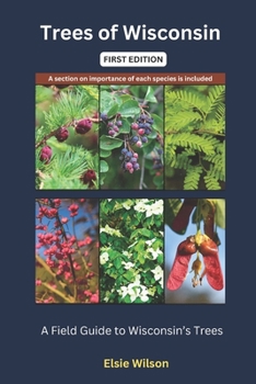 Trees of Wisconsin: Guide to Identifying Trees found in Wisconsin