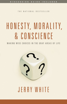 Paperback Honesty, Morality, and Conscience: Making Wise Choices in the Gray Areas of Life Book