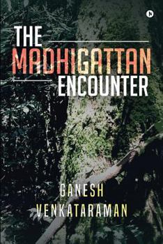 Paperback The Madhigattan Encounter Book