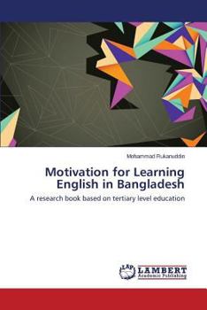 Paperback Motivation for Learning English in Bangladesh Book