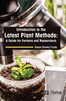 Hardcover Introduction to the Latest Plant Methods: A Guide for Farmers and Researchers Book