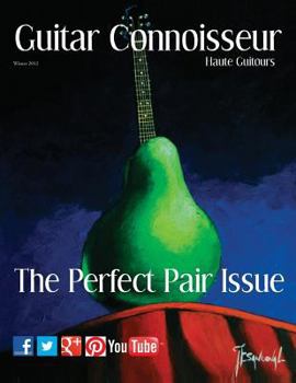 Paperback Guitar Connoisseur - The Perfect Pair Issue - Winter 2012 Book