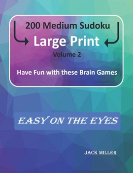 Paperback 200 Medium Sudoku Large Print (Volume 2): Have Fun with these Brain Games [Large Print] Book