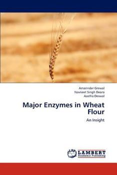 Paperback Major Enzymes in Wheat Flour Book