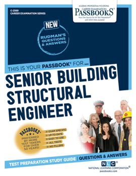 Paperback Senior Building Structural Engineer (C-2569): Passbooks Study Guide Volume 2569 Book