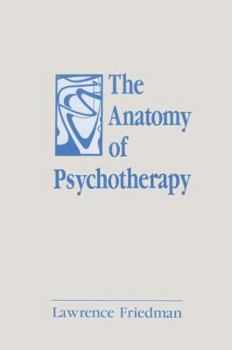 Paperback The Anatomy of Psychotherapy Book