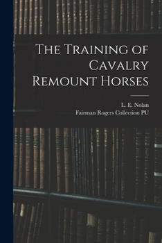 Paperback The Training of Cavalry Remount Horses Book