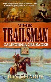 Mass Market Paperback Trailsman 221: California Crusader Book