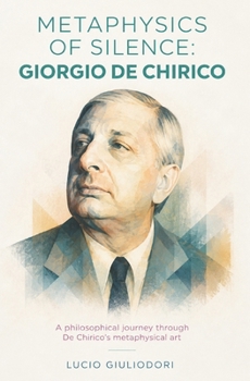 Paperback Metaphysics of silence: Giorgio De Chirico. Book