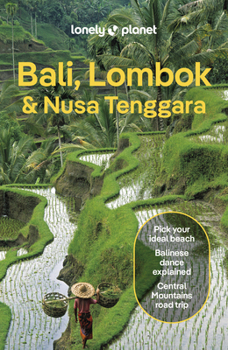 Lonely Planet Bali, Lombok & Nusa Tenggara 19 (Travel Guide)