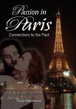 Paperback Passion in Paris: Connections to the Past Book