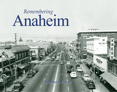 Paperback Remembering Anaheim Book