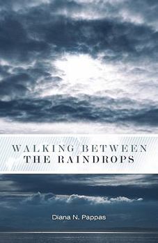 Paperback Walking Between the Raindrops Book