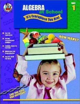 Paperback Algebra at School, Grade 1: It's Everyplace You Are Book