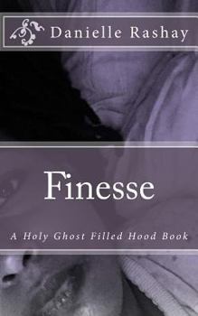 Paperback Finesse: A Holy Ghost Filled Hood Book