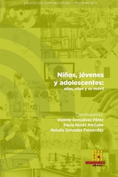 Niños, jóvenes y adolescentes: ellas, ellos y su móvil