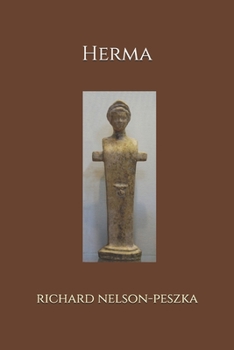 Herma: A Poem