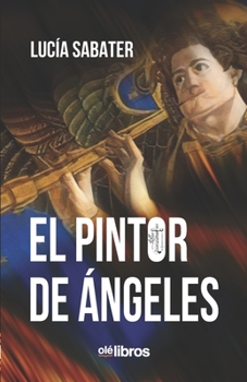 Paperback El pintor de ángeles [Spanish] Book