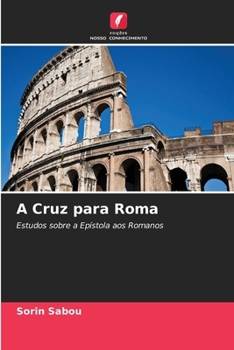 Paperback A Cruz para Roma [Portuguese] Book