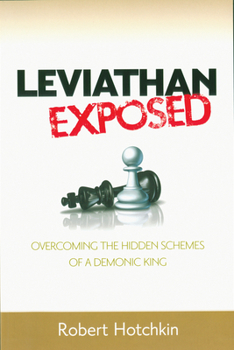 Paperback Leviathan Exposed: Overcoming the Hidden Schemes of a Demonic King Book