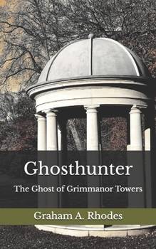 Paperback Ghosthunter: The Ghost of Grimmanor Towers Book