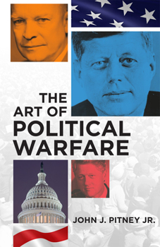 Paperback The Art of Political Warfare Book