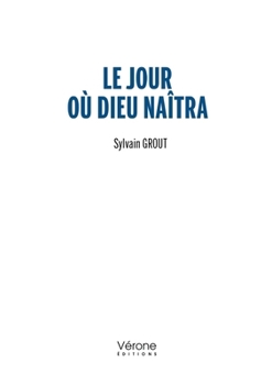 Paperback Le jour où dieu naîtra [French] Book