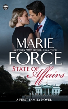 State of Affairs - Book #1 of the First Family