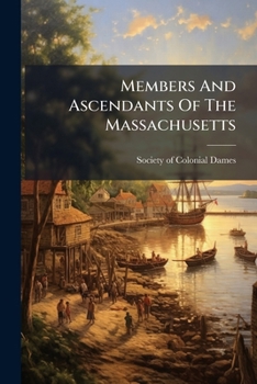 Paperback Members And Ascendants Of The Massachusetts Book