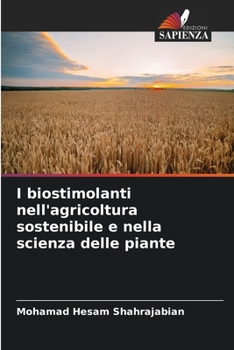 Paperback I biostimolanti nell'agricoltura sostenibile e nella scienza delle piante [Italian] Book