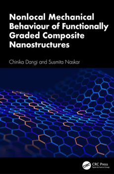 Hardcover Nonlocal Mechanical Behaviour of Functionally Graded Composite Nanostructures Book