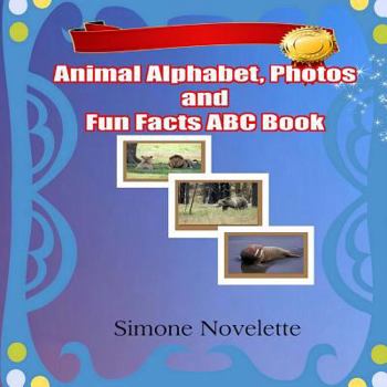 Paperback Animal Alphabet, Photos and Fun Facts ABC Book