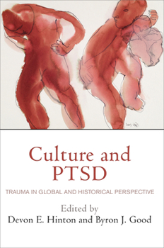 Hardcover Culture and Ptsd: Trauma in Global and Historical Perspective Book