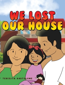 Paperback We Lost Our House Book