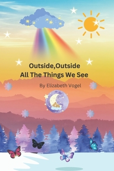Paperback Outside, Outside All The Things We See Book