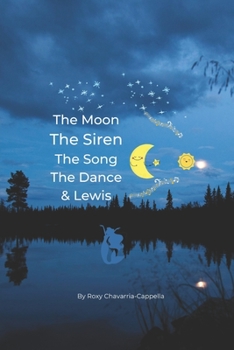Paperback The Moon, The Siren, The Song, The Dance, & Lewis Book