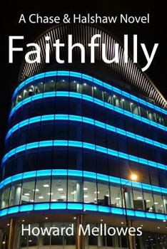 Paperback Faithfully: Chase & Halshaw #1 Book