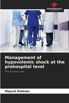 Paperback Management of hypovolemic shock at the prehospital level Book