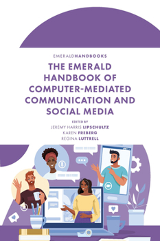 Hardcover The Emerald Handbook of Computer-Mediated Communication and Social Media Book