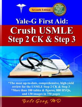 Perfect Paperback Yale-G First Aid: Crush USMLE Step 2 CK and Step 3 Book