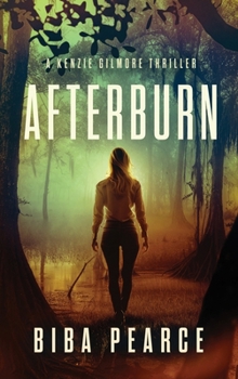 AfterBurn : A Kenzie Gilmore Thriller