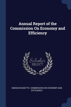 Paperback Annual Report of the Commission On Economy and Efficiency Book