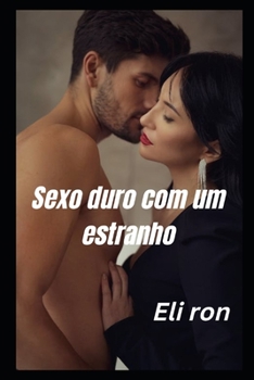 Paperback Sexo duro com um estranho [Portuguese] Book