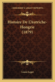 Paperback Histoire De L'Autriche-Hongrie (1879) [French] Book